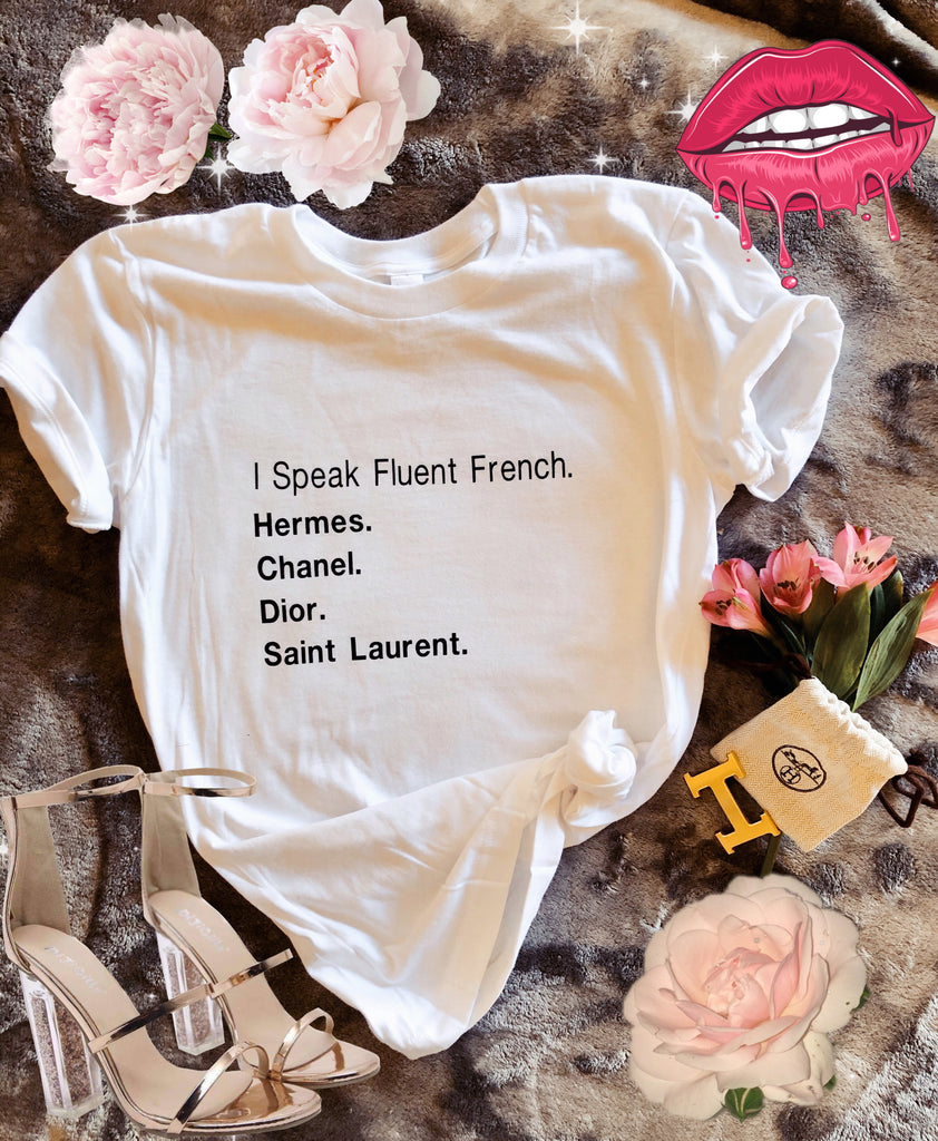 Women T-shirt "I Speak Fluent French"